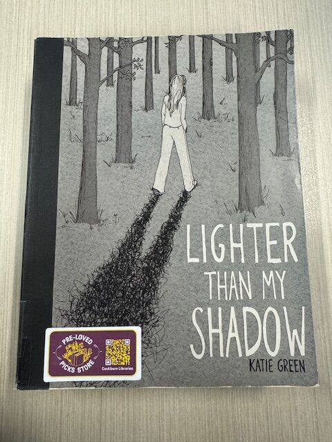 Lighter than my shadow by Katie Green (Adult Graphic Novel)