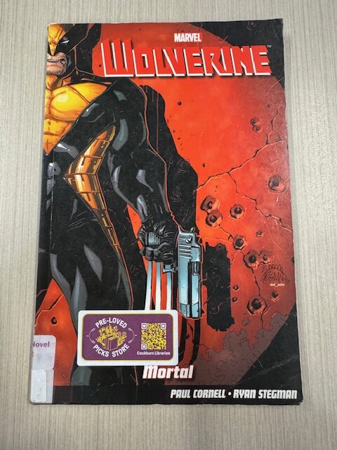 Wolverine. Volume 6, Mortal (Adult Graphic Novel)