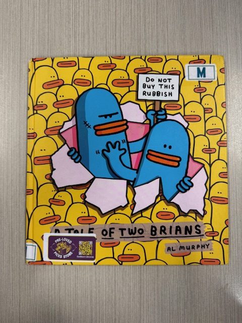 A tale of two Brians / Al Murphy (Picture Book)