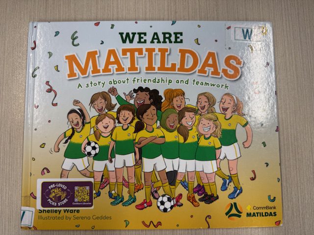 We are Matildas / Shelley Ware (Picture Book)