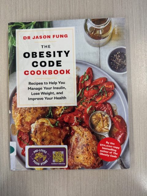 The obesity code cookbook : recipes to help you manage your insulin, lose weight, and improve your health / Jason Fung