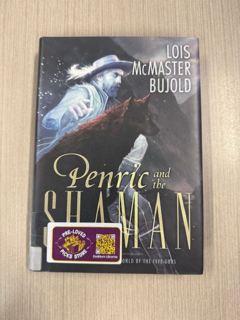 Penric and the shaman : a fantasy novella in the world of the five gods / Lois McMaster Bujold