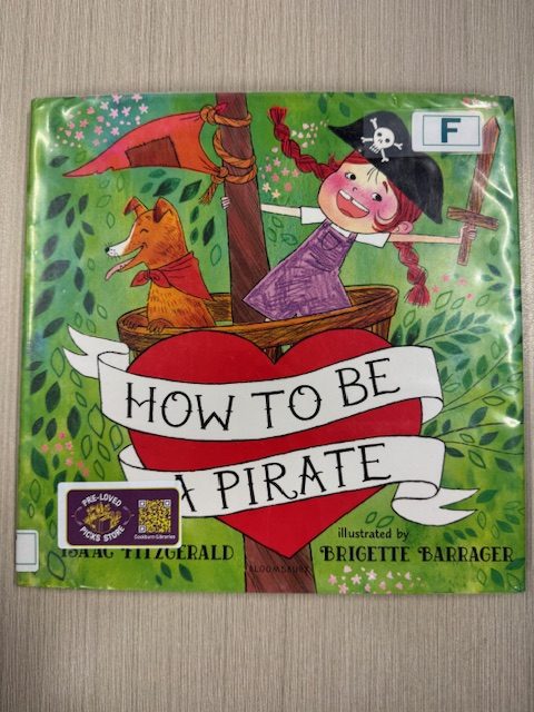 How to be a pirate / Isaac Fitzgerald (Picture Book)
