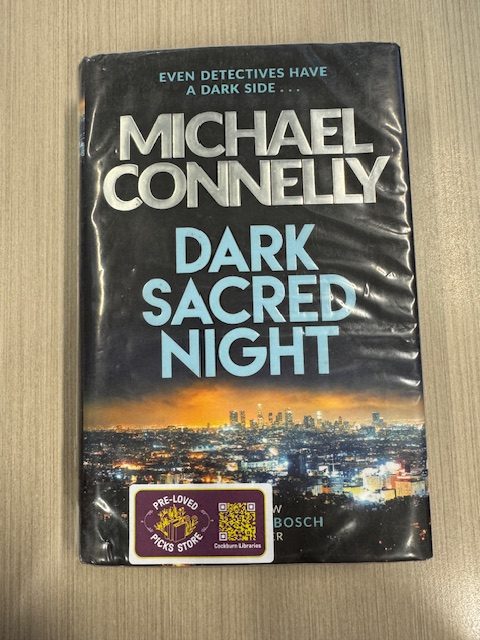 Dark sacred night / Michael Connelly