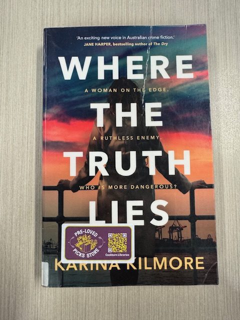 Where the truth lies / Karina Kilmore